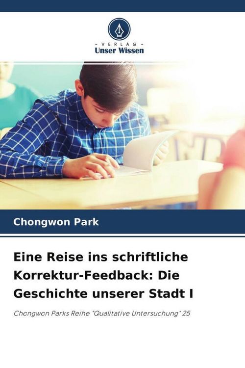 Produktbild: Eine Reise ins schriftliche Korrektur-Feedback: Die Geschichte unserer Stadt I