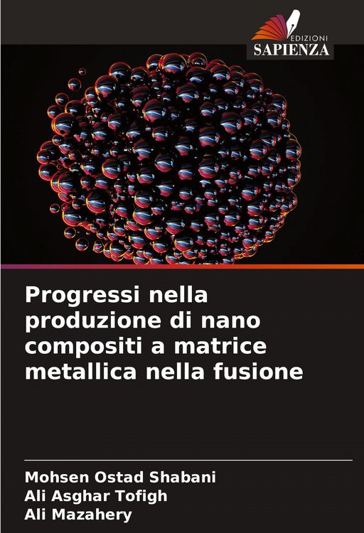 Produktbild: Progressi nella produzione di nano compositi a matrice metallica nella fusione