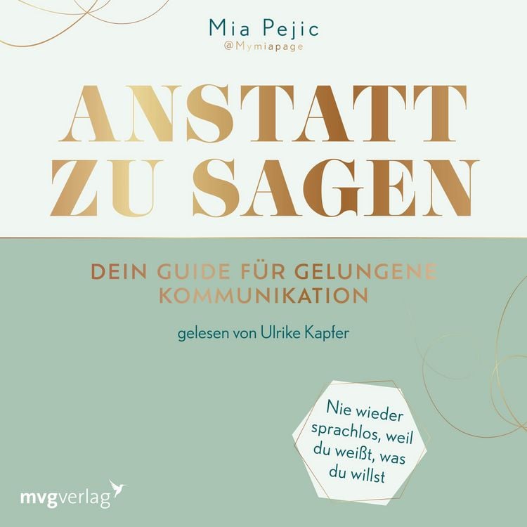Produktbild: Anstatt zu sagen &ndash; Dein Guide f&uuml;r gelungene Kommunikation