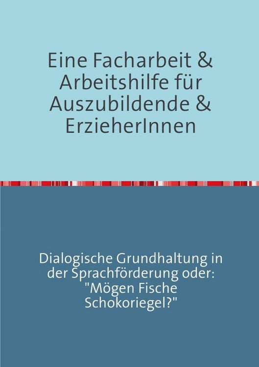 Produktbild: Erfolgreich durch die ErzieherInnenausbildung / Eine Facharbeit f&uuml;r Auszubildende &amp; Erzieherinnen