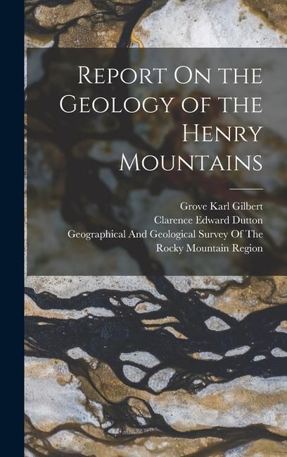 Produktbild: Report On the Geology of the Henry Mountains