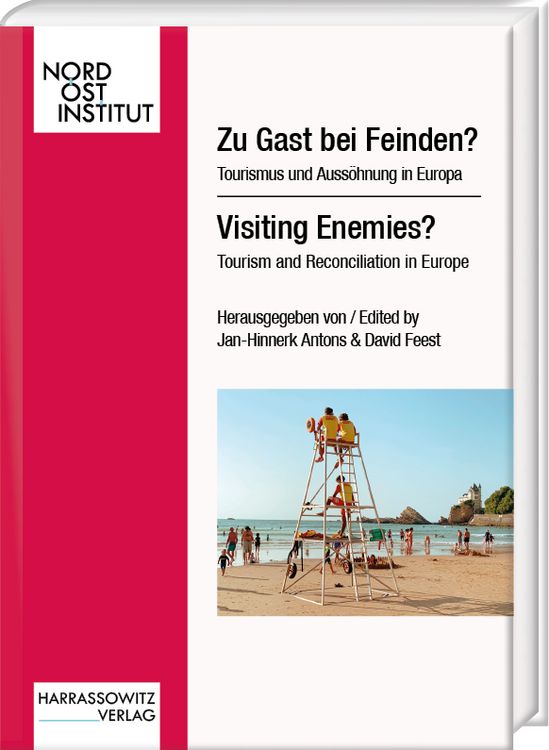 Produktbild: Zu Gast bei Feinden? Tourismus und Auss&ouml;hnung in Europa