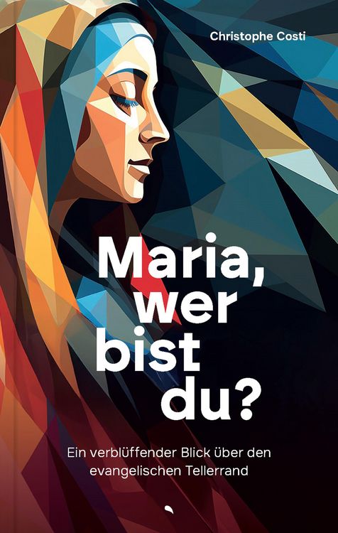 Produktbild: Maria, wer bist du?