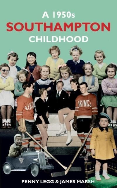 Produktbild: Legg, P: 1950s Southampton Childhood