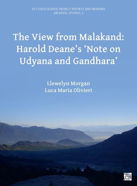 Produktbild: The View from Malakand: Harold Deane's 'Note on Udyana and Gandhara'