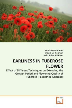 Produktbild: Ahsan, M: EARLINESS IN TUBEROSE FLOWER