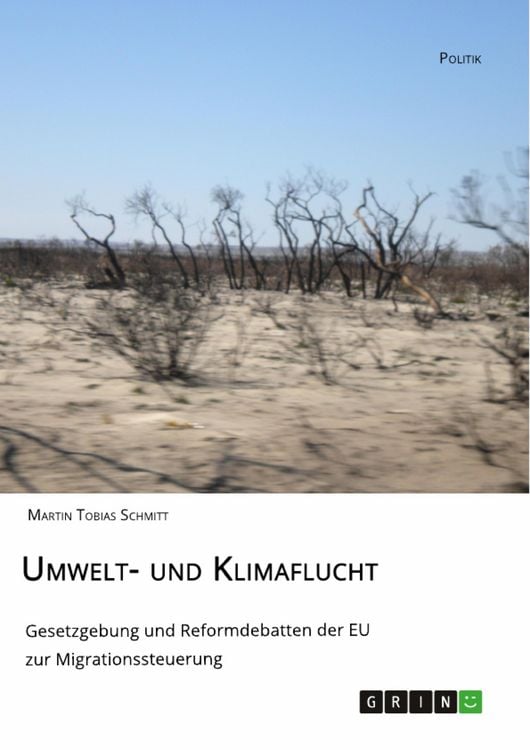 Produktbild: Umwelt- und Klimaflucht. Gesetzgebung und Reformdebatten der EU zur Migrationssteuerung