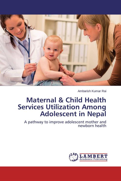 Produktbild: Maternal & Child Health Services Utilization Among Adolescent in Nepal