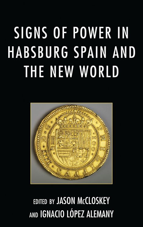 Produktbild: Signs of Power in Habsburg Spain and the New World