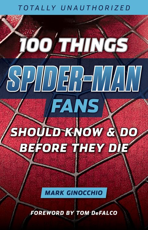 Produktbild: 100 Things Spider-Man Fans Should Know & Do Before They Die