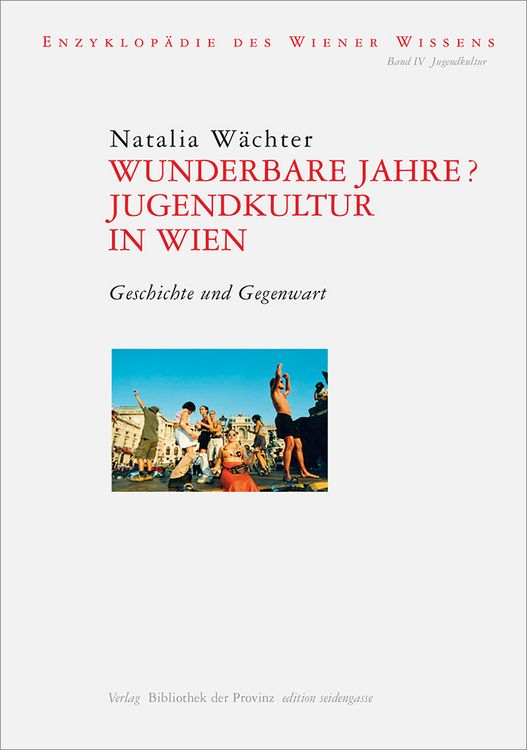 Produktbild: Wunderbare Jahre? Jugendkultur in Wien
