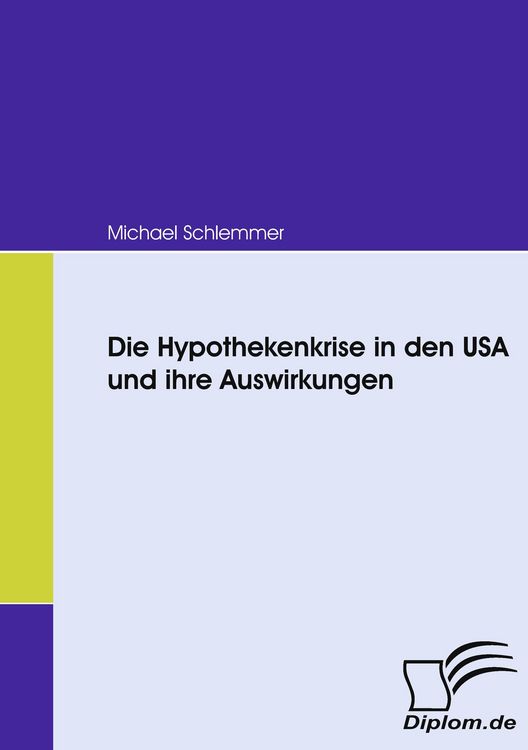 Produktbild: Die Hypothekenkrise in den USA und ihre Auswirkungen