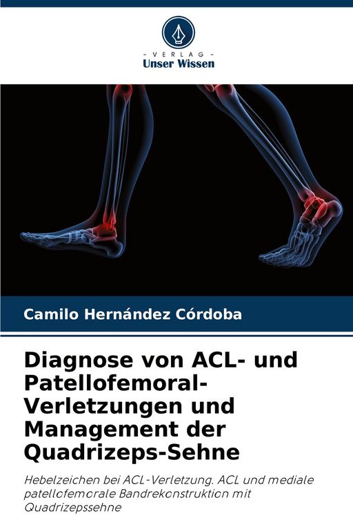 Produktbild: Diagnose von ACL- und Patellofemoral-Verletzungen und Management der Quadrizeps-Sehne