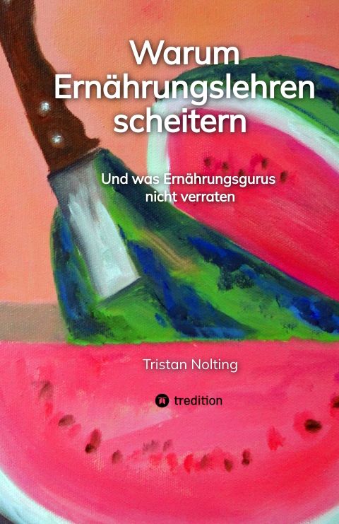 Produktbild: Warum Ern&auml;hrungslehren scheitern