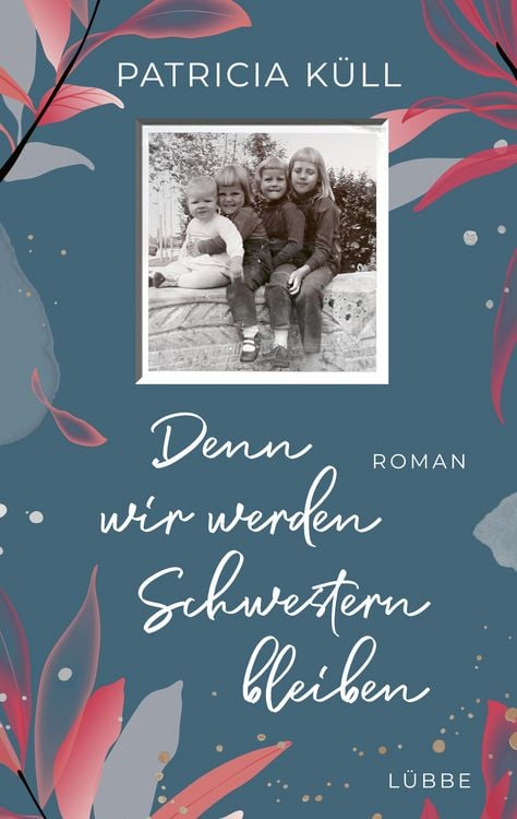 Produktbild: Denn wir werden Schwestern bleiben