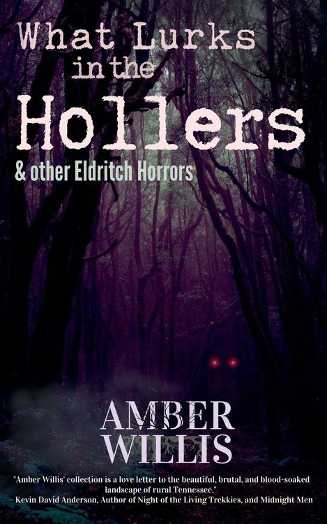 Produktbild: What Lurks in the Hollers & other Eldritch Horrors