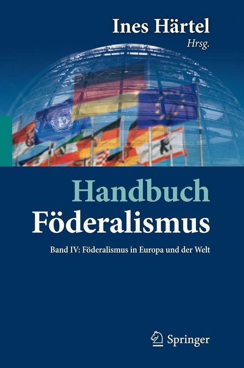 Produktbild: Handbuch F&ouml;deralismus - F&ouml;deralismus als demokratische Rechtsordnung und Rechtskultur in Deutschland, Europa und der Welt