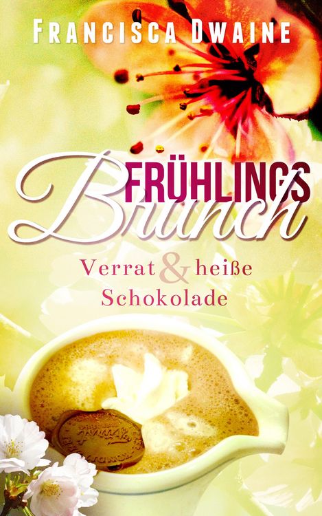 Produktbild: Fr&uuml;hlingsbrunch&nbsp;- Verrat & hei&szlig;e Schokolade