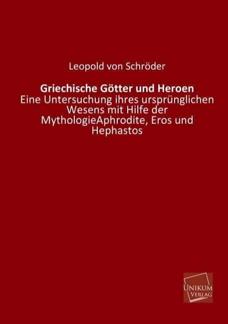 Produktbild: Schr&ouml;der, L: Griechische G&ouml;tter und Heroen