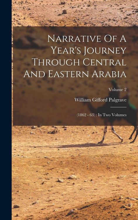 Produktbild: Narrative Of A Year's Journey Through Central And Eastern Arabia