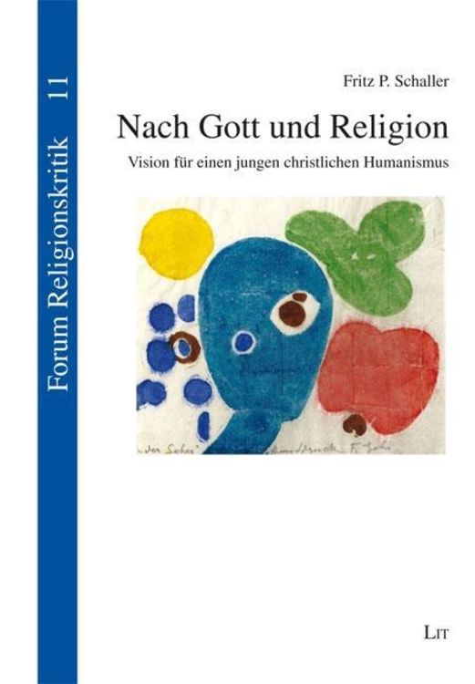 Bild vom Artikel Schaller, F: Nach Gott und Religion vom Autor Fritz P. Schaller