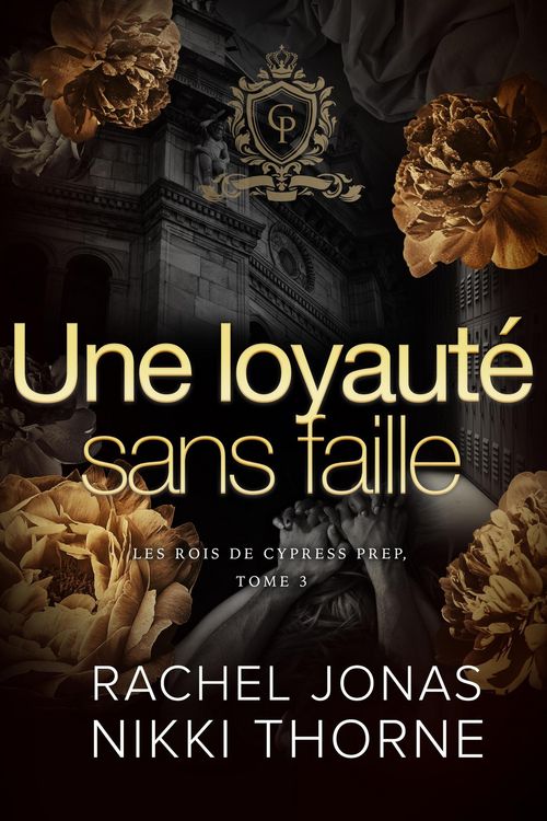 Produktbild: Une loyaut&eacute; sans faille (Les Rois de Cypress Prep, #3)