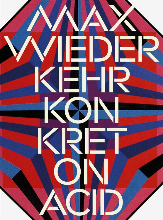 Produktbild: Max Wiederkehr &ndash; Konkret on Acid