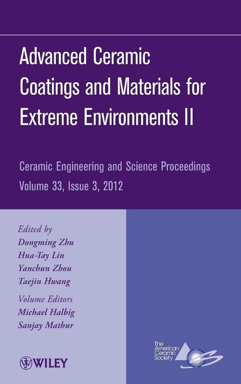 Produktbild: Advanced Ceramic Coatings and Materials for Extreme Environments II, Volume 33, Issue 3
