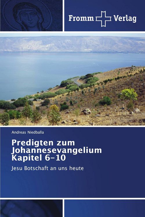 Produktbild: Predigten zum Johannesevangelium Kapitel 6-10