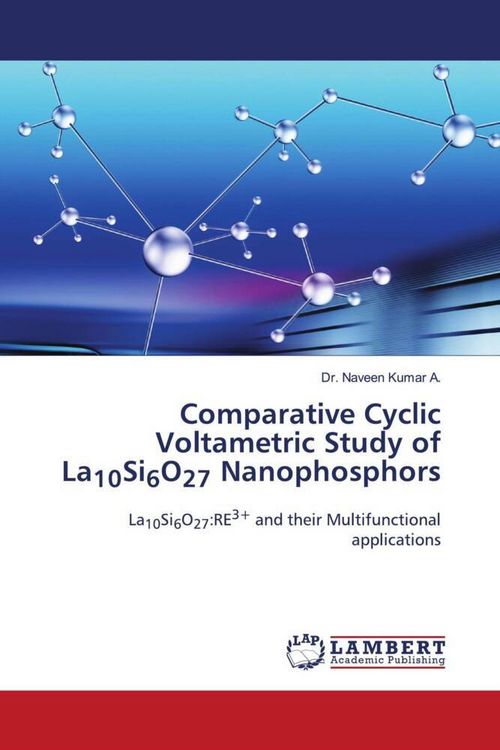Produktbild: Comparative Cyclic Voltametric Study of La10Si6O27 Nanophosphors