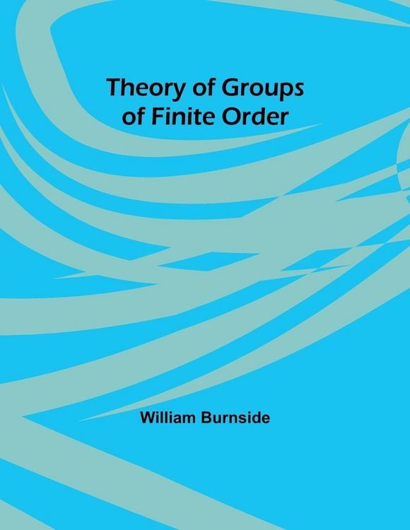 Produktbild: Theory of Groups of Finite Order