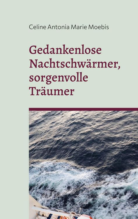 Produktbild: Gedankenlose Nachtschw&auml;rmer, sorgenvolle Tr&auml;umer