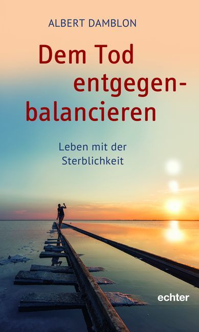 Produktbild: Dem Tod entgegenbalancieren