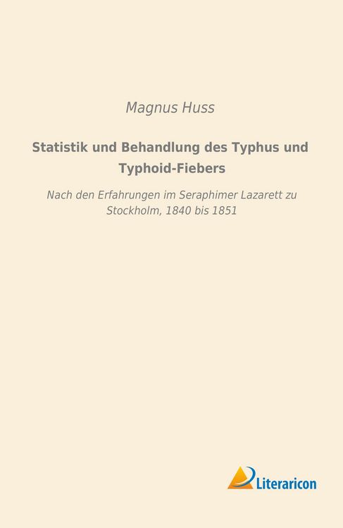 Produktbild: Statistik und Behandlung des Typhus und Typhoid-Fiebers