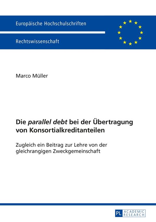 Produktbild: Die "parallel debt" bei der &Uuml;bertragung von Konsortialkreditanteilen
