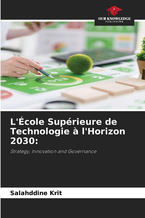 Produktbild: L'&Eacute;cole Sup&eacute;rieure de Technologie &agrave; l'Horizon 2030: