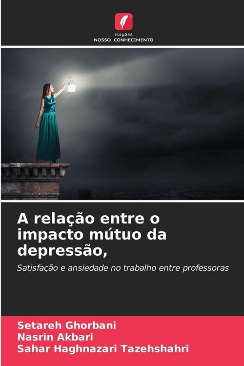 Produktbild: A rela&ccedil;&atilde;o entre o impacto m&uacute;tuo da depress&atilde;o,