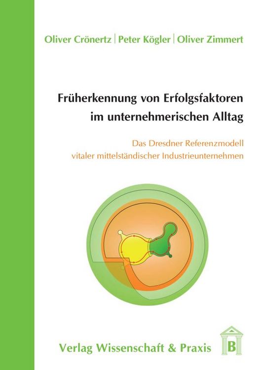 Produktbild: Fr&uuml;herkennung von Erfolgsfaktoren im unternehmerischen Alltag.