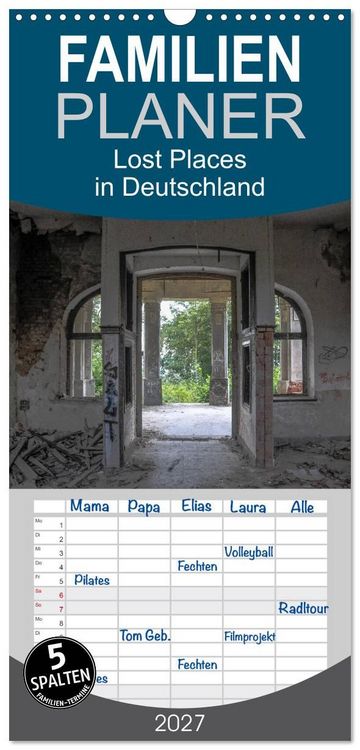 Produktbild: Familienplaner 2027 - Lost Places in Deutschland mit 5 Spalten (Wandkalender, 21 x 45 cm) CALVENDO