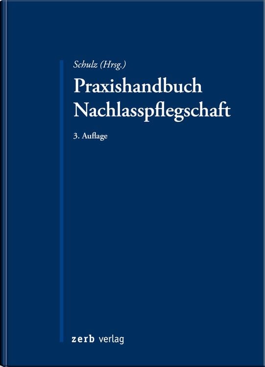 Bild vom Artikel Praxishandbuch Nachlasspflegschaft vom Autor Falk Schulz