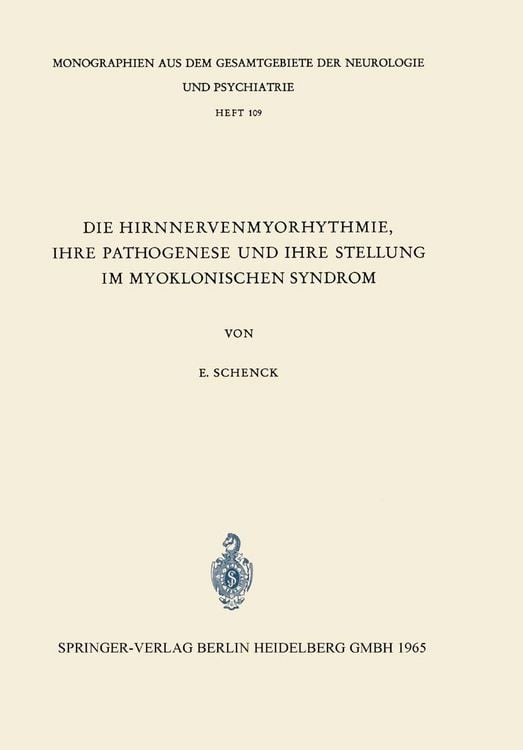 Produktbild: Die Hirnnervenmyorhythmie ihre Pathogenese und ihre Stellung im Myoklonischen Syndrom