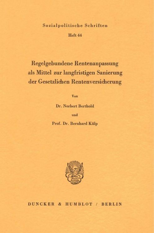 Produktbild: Regelgebundene Rentenanpassung als Mittel zur langfristigen Sanierung der Gesetzlichen Rentenversicherung.