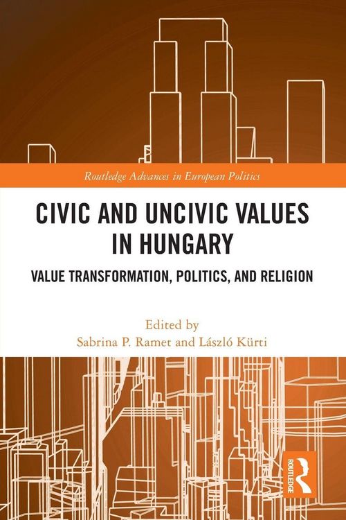 Produktbild: Civic and Uncivic Values in Hungary