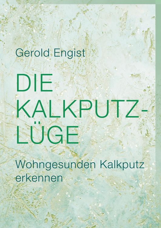 Produktbild: Die Kalkputz-L&uuml;ge
