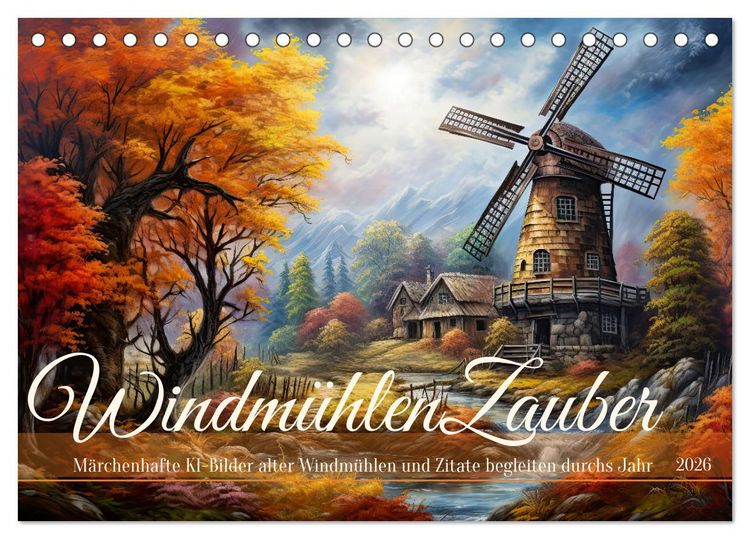 Produktbild: Windm&uuml;hlenzauber (Tischkalender 2026 DIN A5 quer), CALVENDO Monatskalender