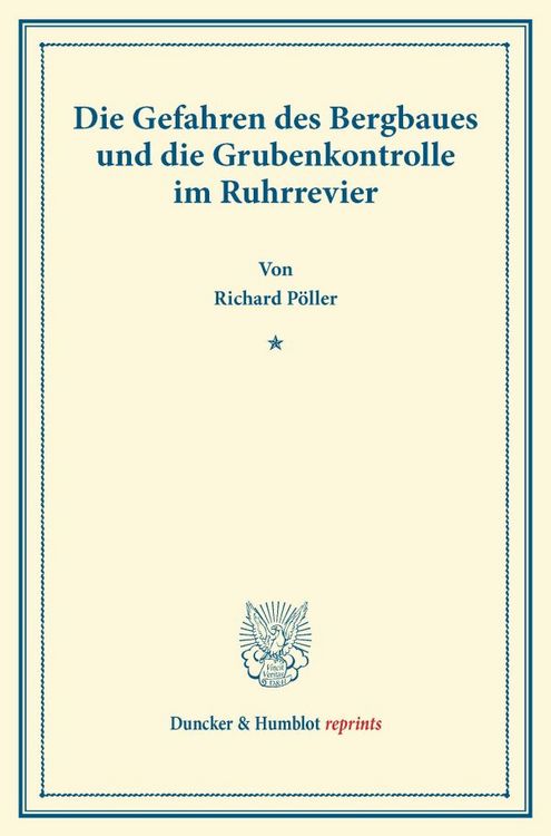 Produktbild: Die Gefahren des Bergbaues und die Grubenkontrolle im Ruhrrevier.