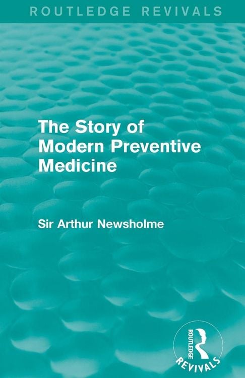 Produktbild: The Story of Modern Preventive Medicine (Routledge Revivals)