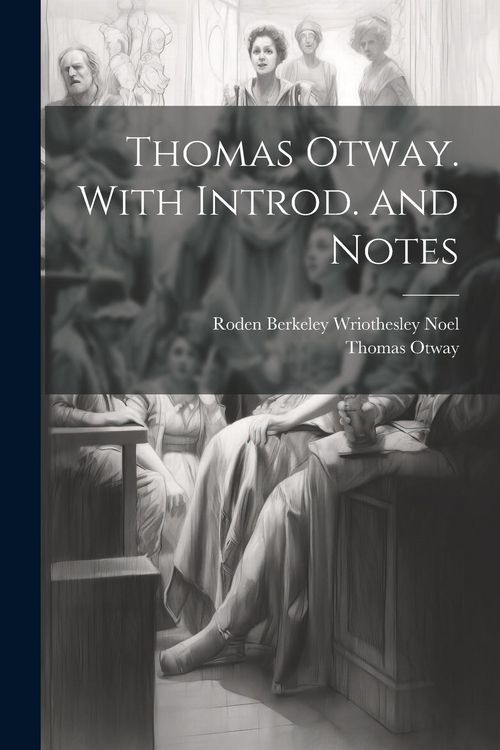 Produktbild: Thomas Otway. With Introd. and Notes