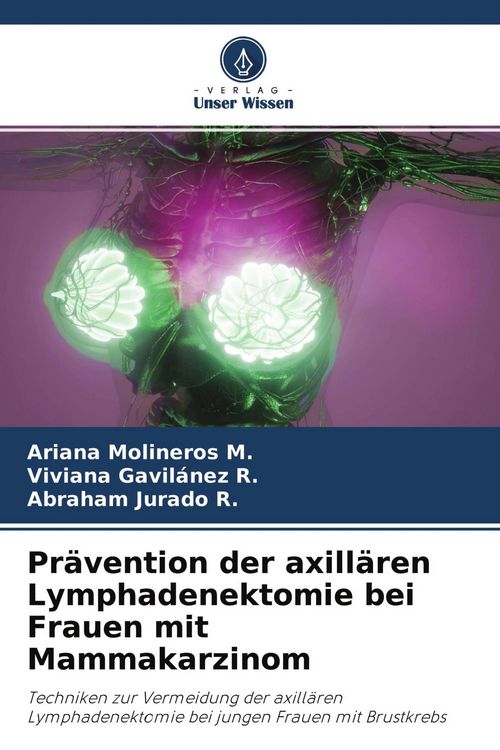 Produktbild: Pr&auml;vention der axill&auml;ren Lymphadenektomie bei Frauen mit Mammakarzinom