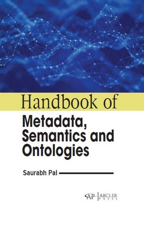Produktbild: Handbook of Metadata, Semantics and Ontologies